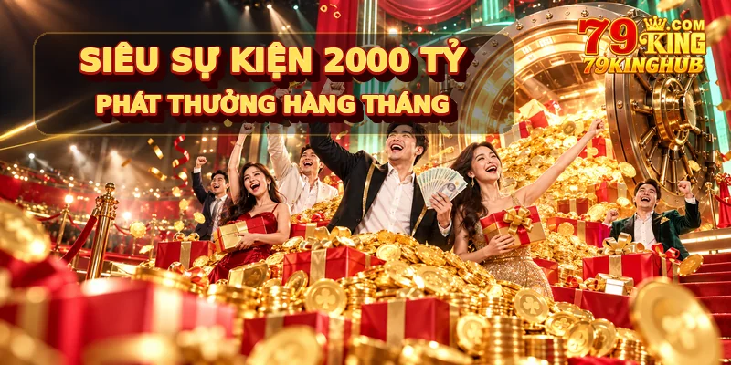 Phát thưởng hàng tháng lên đến 2000 tỷ